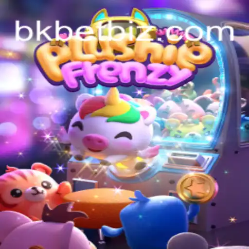PlushieFrenzy: The Ultimate Gaming Experience with Bkbet⭐️ ONLINE PLATAFORMA OFICIAL